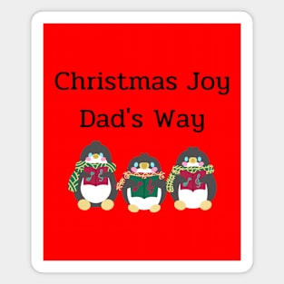 Christmas Joy, Dad's Way Magnet